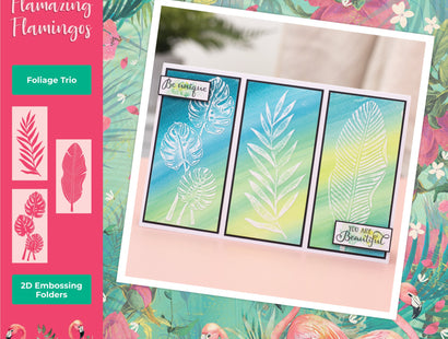 Flamazing Flamingos 2D Embossing Folders 2.75" x 5.75" 3 piece - Foliage Trio