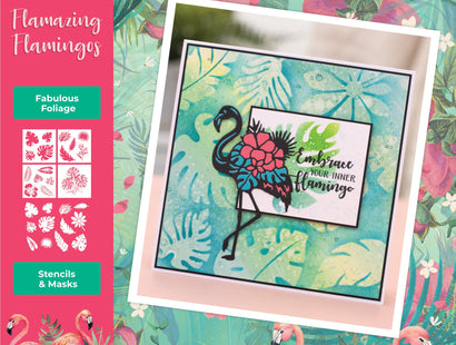 Flamazing Flamingos Stencils and Masks - Fabulous Foliage